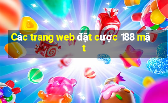 Các trang web đặt cược 188 mặt