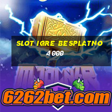 slot igre besplatno 4000