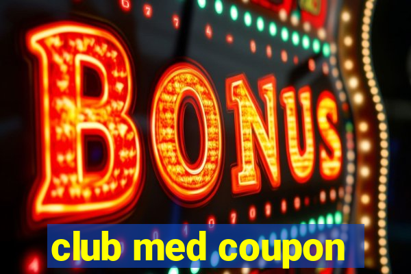 club med coupon