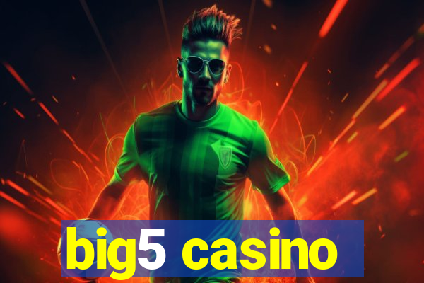 big5 casino