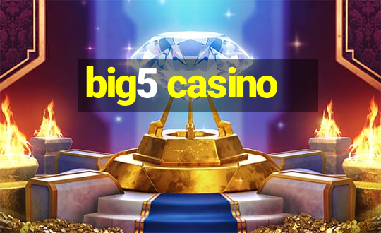 big5 casino