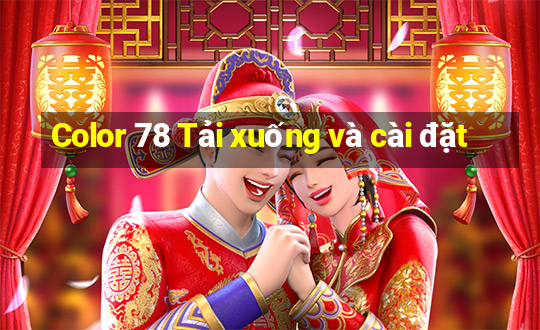 Color 78 Tải xuống và cài đặt