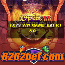 Tx79 Vin Game Bài King