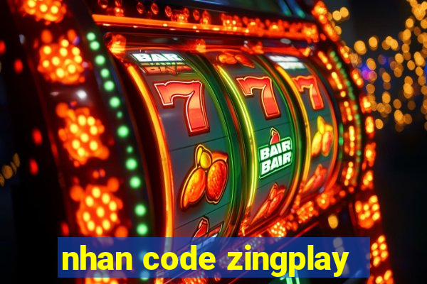 nhan code zingplay