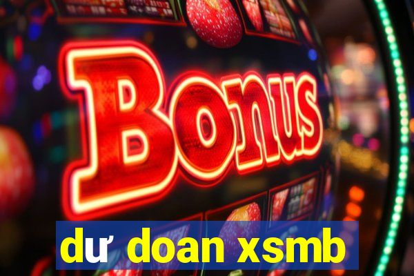 dư doan xsmb