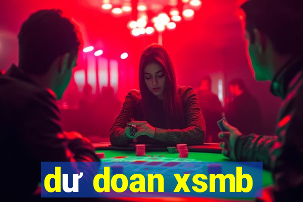 dư doan xsmb