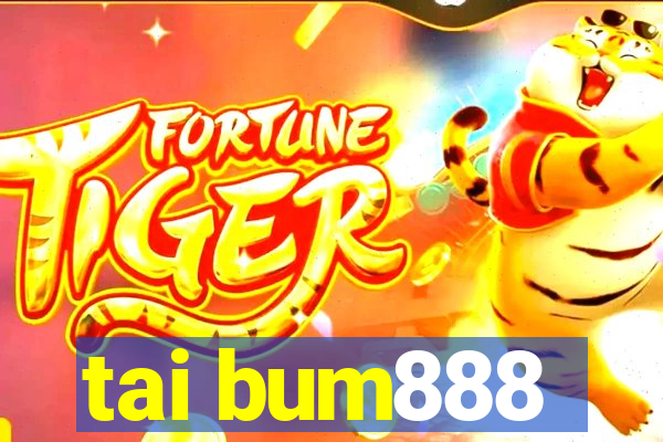 tai bum888