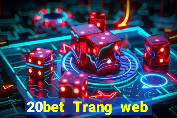 20bet Trang web chính thức của Fun88 Caidangtang