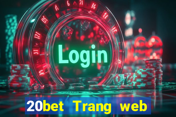 20bet Trang web chính thức của Fun88 Caidangtang