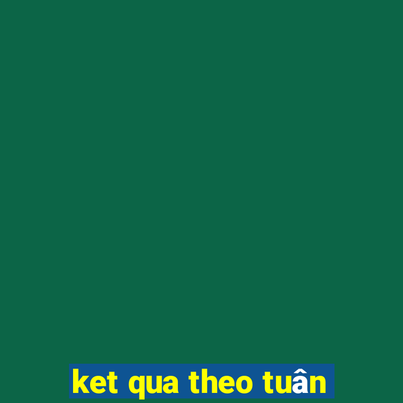 ket qua theo tuân