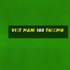 Việt nam 188 thưởng