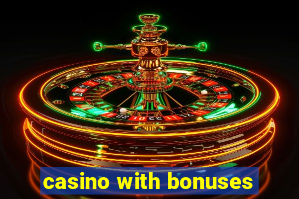 casino with bonuses