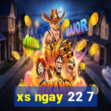 xs ngay 22 7