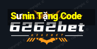 Sưnin Tặng Code