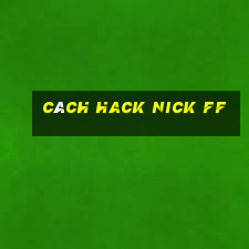 cách hack nick ff