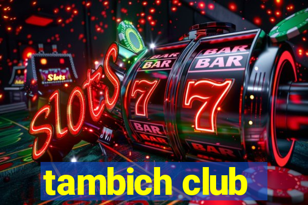 tambich club