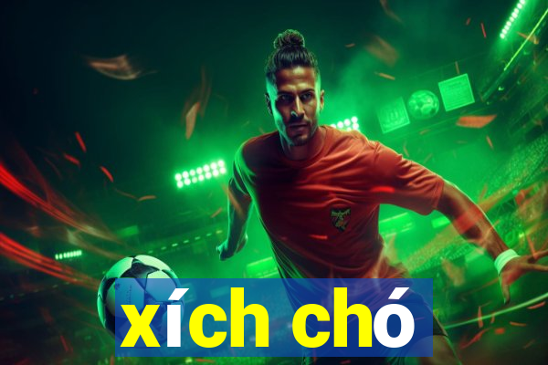 xích chó