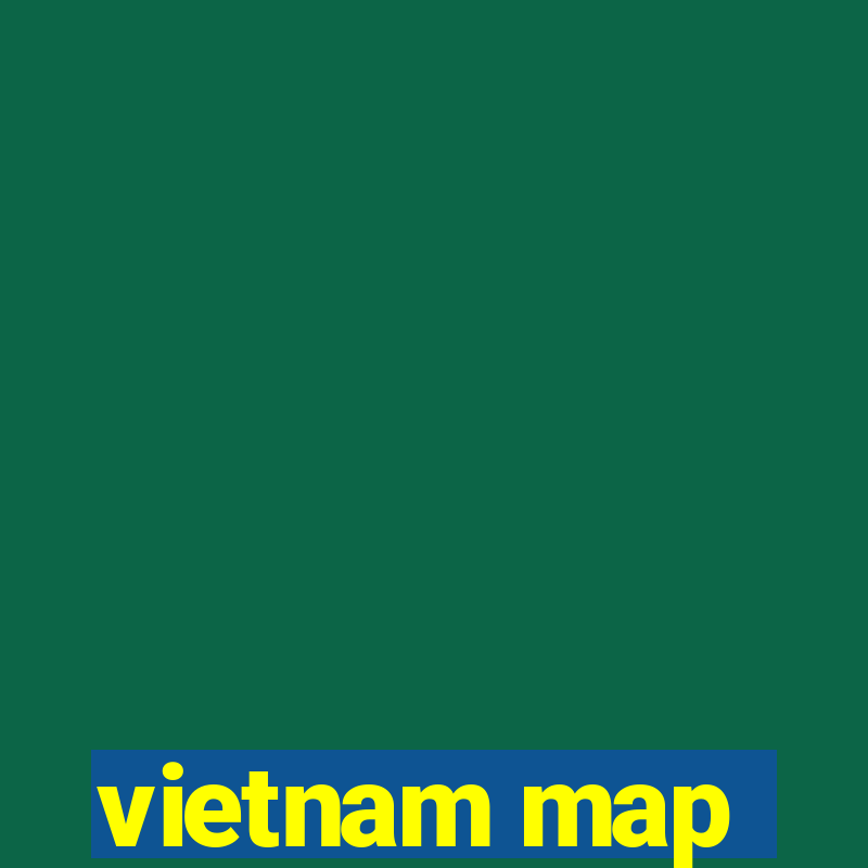 vietnam map