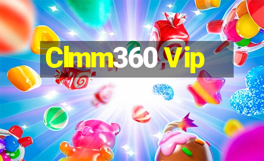 Clmm360 Vip