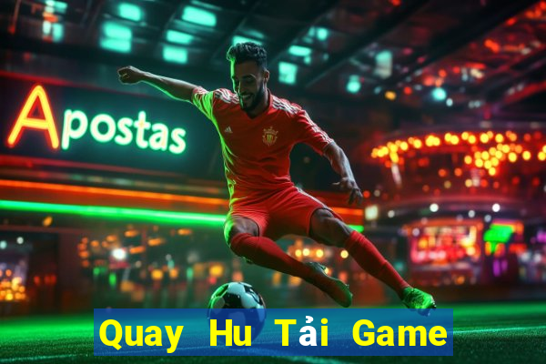 Quay Hu Tải Game Bài Đổi Thưởng