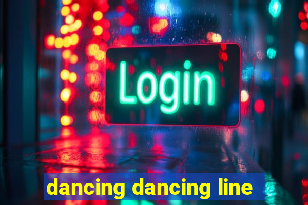 dancing dancing line