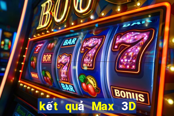 kết quả Max 3D ngày 28