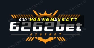 930 ứng dụng màu sắc tốt