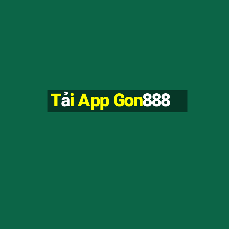 Tải App Gon888