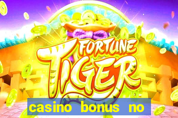 casino bonus no deposit 2015