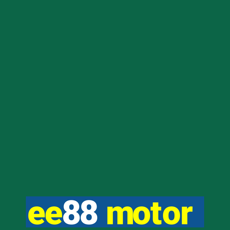 ee88 motor