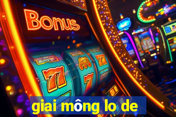 giai mông lo de