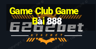 Game Club Game Bài 888