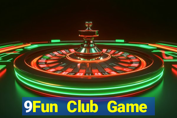 9Fun Club Game Bài Uy Tín Nhất 2022