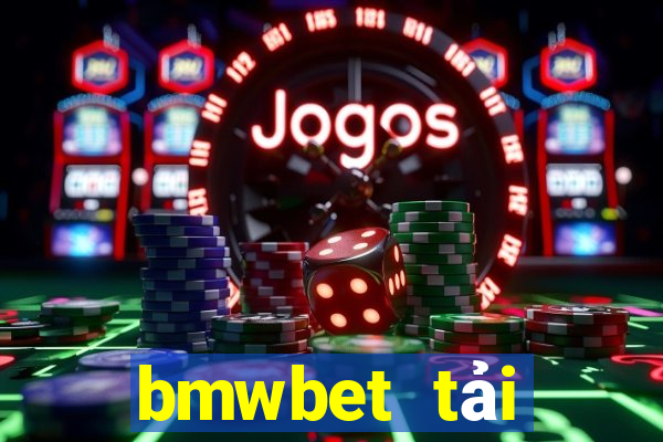 bmwbet tải xuống app