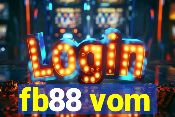 fb88 vom