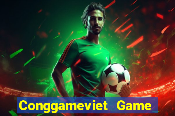 Conggameviet Game Bài Slot Đổi Thưởng