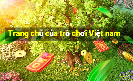 Trang chủ của trò chơi Việt nam