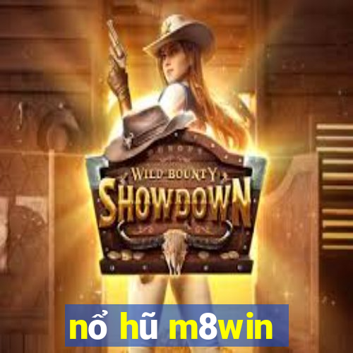 nổ hũ m8win