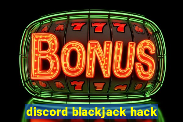 discord blackjack hack