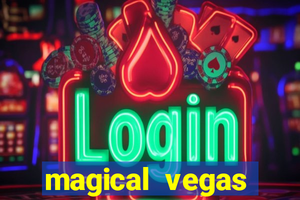 magical vegas casino bonuses