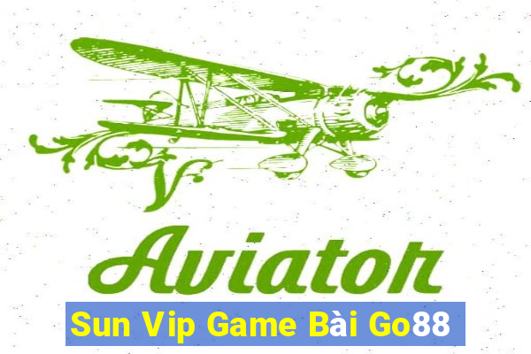 Sun Vip Game Bài Go88