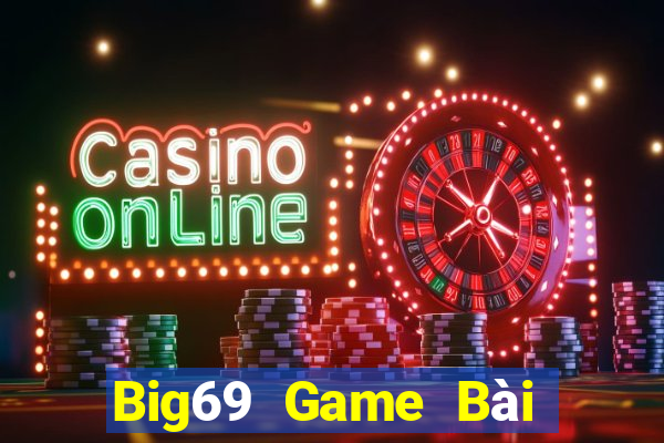 Big69 Game Bài Đổi Thưởng Caovietnet