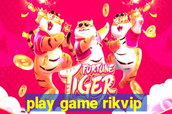 play game rikvip