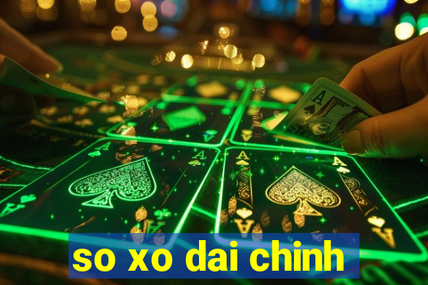 so xo dai chinh