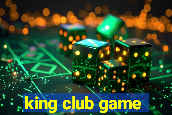 king club game