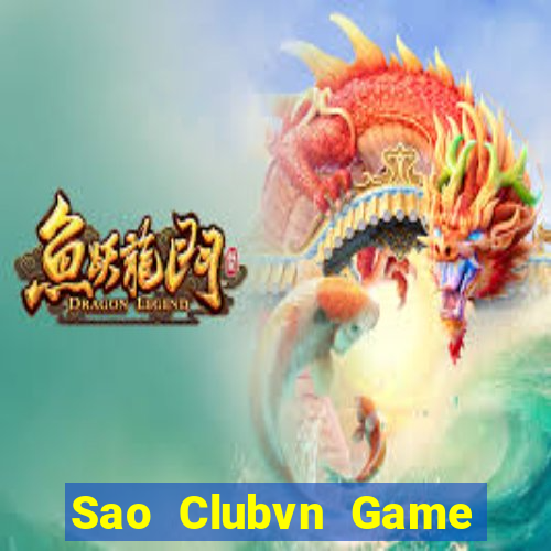 Sao Clubvn Game Bài Sinh Tử