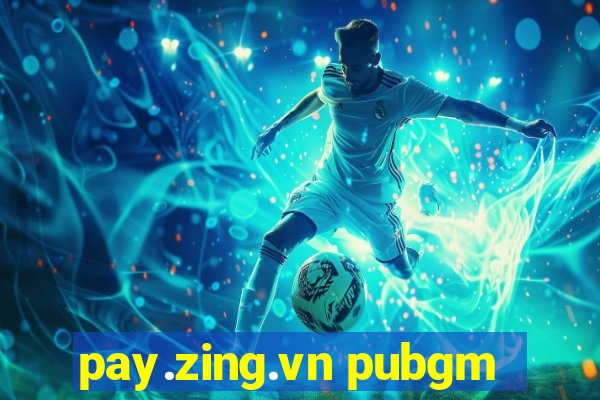 pay.zing.vn pubgm