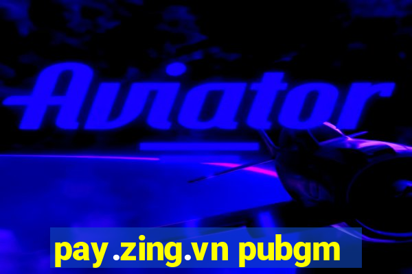 pay.zing.vn pubgm