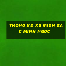 thong ke xs mien bac minh ngoc