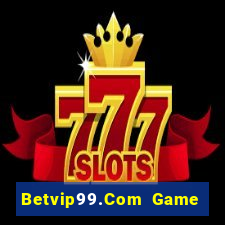 Betvip99.Com Game Bài Giải Trí